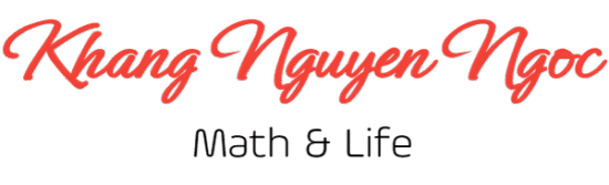 Khang Nguyen Ngoc – The Math’s Passioner